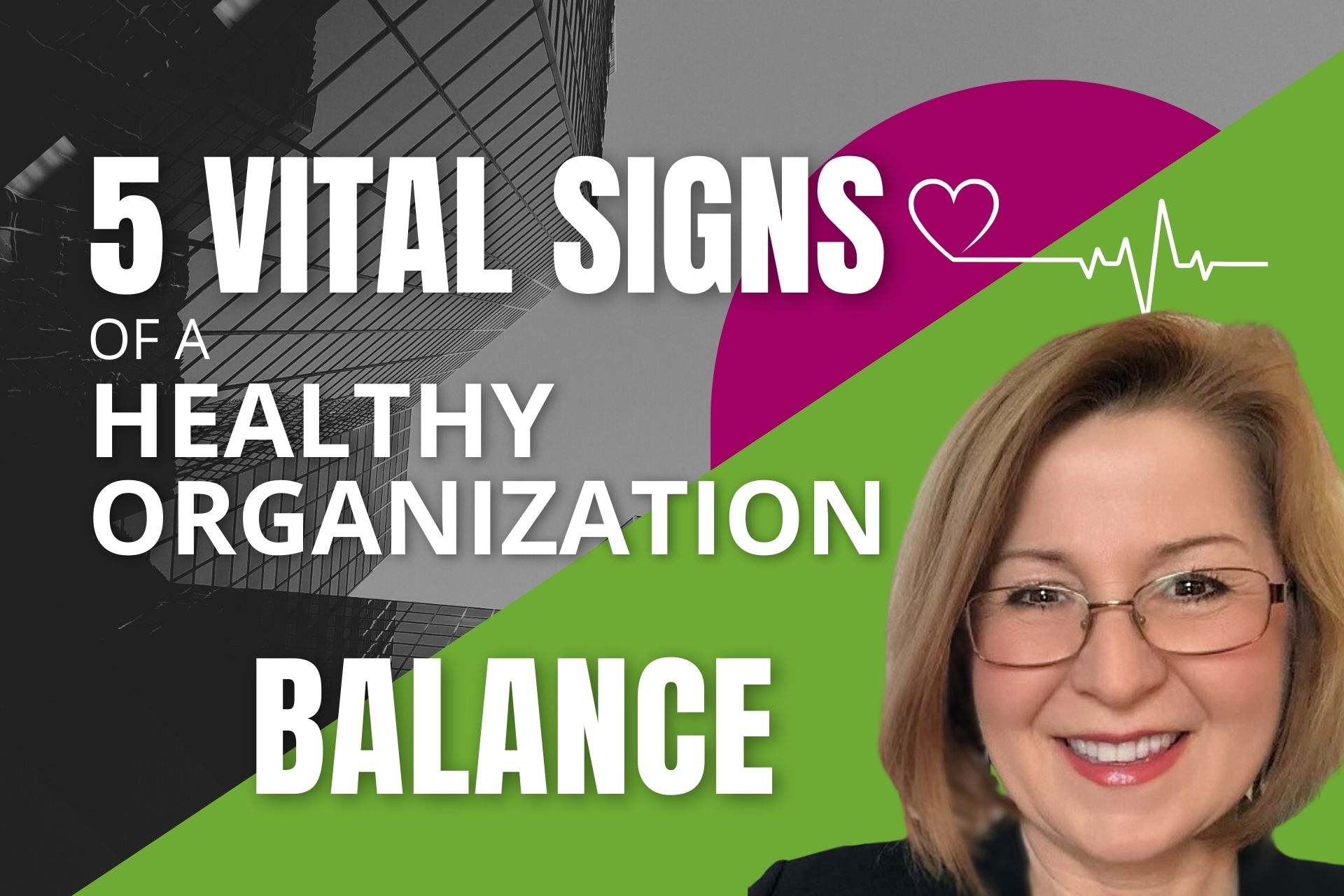5 Vital Signs of a Healthy Organization